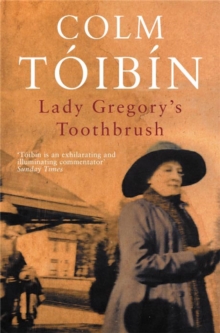 Lady Gregory's Toothbrush, Paperback Book Lady Gregory's Toothbrush, Paperback Book