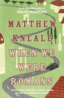 When We Were Romans, Paperback Book When We Were Romans, Paperback Book