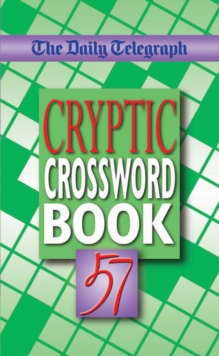 The "Daily Telegraph" Cryptic Crossword Book : No. 57, Paperback Book The "Daily Telegraph" Cryptic Crossword Book : No. 57, Paperback Book