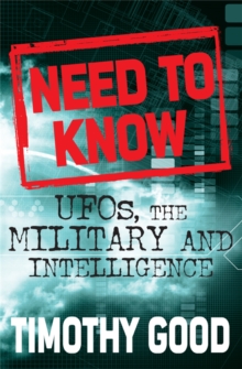 Need to Know : UFOs, the Military and Intelligence, Paperback Book Need to Know : UFOs, the Military and Intelligence, Paperback Book