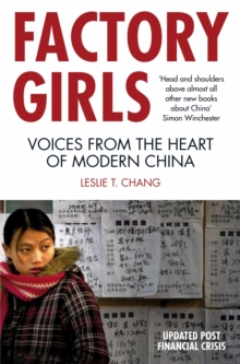 Factory Girls : Voices from the Heart of Modern China, Paperback Factory Girls : Voices from the Heart of Modern China, Paperback