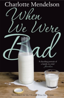When We Were Bad : A Novel, Paperback Book When We Were Bad : A Novel, Paperback Book