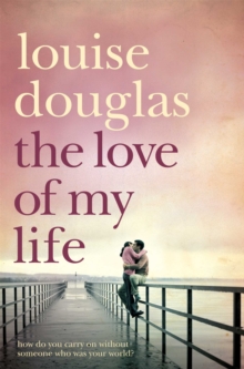The Love of My Life, Paperback The Love of My Life, Paperback