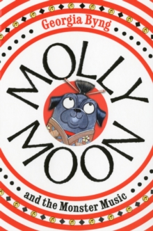 Molly Moon and the Monster Music, Paperback Book Molly Moon and the Monster Music, Paperback Book