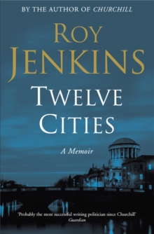 Twelve Cities : A Personal Memoir, Paperback Book Twelve Cities : A Personal Memoir, Paperback Book