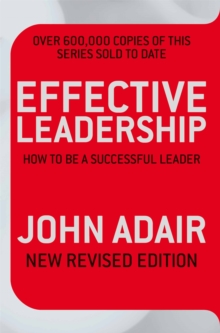 Effective Leadership : How to be a Successful Leader, Paperback Book Effective Leadership : How to be a Successful Leader, Paperback Book