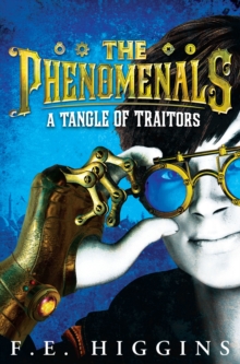 The Phenomenals: A Tangle of Traitors, Paperback The Phenomenals: A Tangle of Traitors, Paperback