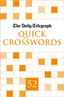 Daily Telegraph Quick Crosswords 52, Paperback Daily Telegraph Quick Crosswords 52, Paperback