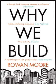 Why We Build, Paperback Book Why We Build, Paperback Book