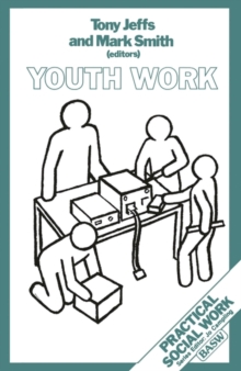 Youth Work, Paperback Youth Work, Paperback