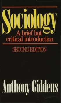 Sociology : A Brief But Critical Introduction, Paperback Sociology : A Brief But Critical Introduction, Paperback