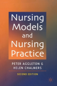 Nursing Models and Nursing Practice, Paperback Nursing Models and Nursing Practice, Paperback