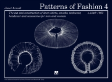 Patterns of Fashion 4 : The Cut and Construction of Linen Shirts, Smocks, Neckwear, Headwear and Accessories for Men and Women C. 1540 - 1660 4, Paperback Book Patterns of Fashion 4 : The Cut and Construction of Linen Shirts, Smocks, Neckwear, Headwear and Accessories for Men and Women C. 1540 - 1660 4, Paperback Book