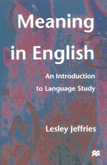 Meaning in English : An Introduction to Language Study, Paperback Book Meaning in English : An Introduction to Language Study, Paperback Book