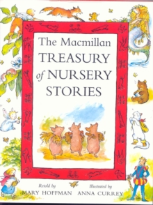 The Macmillan Treasury of Nursery Stories, Hardback The Macmillan Treasury of Nursery Stories, Hardback
