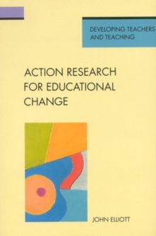 Action Research for Educational Change, Paperback Book Action Research for Educational Change, Paperback Book