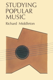 Studying Popular Music, Paperback Book Studying Popular Music, Paperback Book