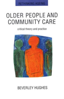 Older People And Community Care, Paperback Book Older People And Community Care, Paperback Book