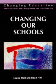 CHANGING OUR SCHOOLS, Paperback Book CHANGING OUR SCHOOLS, Paperback Book