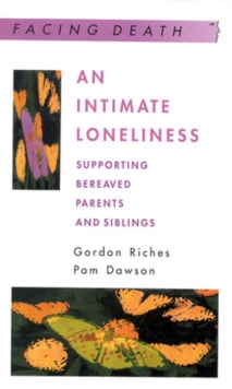 An Intimate Loneliness, Paperback Book An Intimate Loneliness, Paperback Book