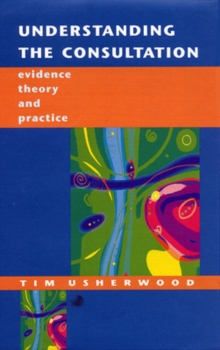 Understanding The Consultation, Paperback Book Understanding The Consultation, Paperback Book