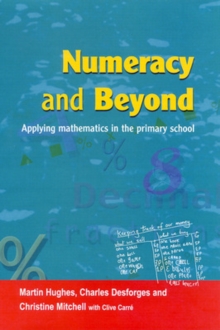 Numeracy and Beyond : Applying Mathematics in the Primary School, Paperback Numeracy and Beyond : Applying Mathematics in the Primary School, Paperback
