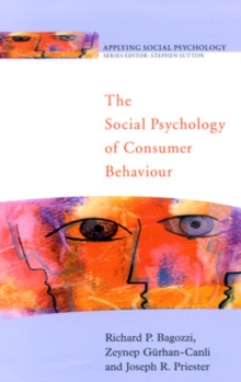 The Social Psychology of Consumer Behaviour, Paperback The Social Psychology of Consumer Behaviour, Paperback