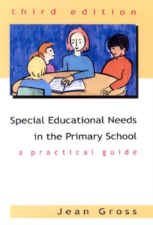Special Educational Needs in the Primary School, Paperback Book Special Educational Needs in the Primary School, Paperback Book