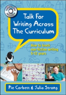 Talk for Writing Across the Curriculum : How to Teach Non-fiction Writing 5-12 Years, Mixed media product Book Talk for Writing Across the Curriculum : How to Teach Non-fiction Writing 5-12 Years, Mixed media product Book