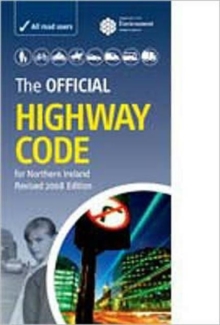 The Official Highway Code for Northern Ireland, Paperback Book The Official Highway Code for Northern Ireland, Paperback Book