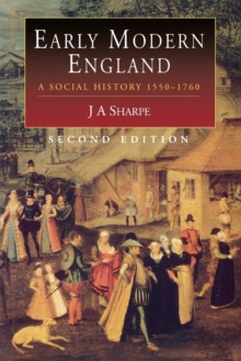 Early Modern England : A Social History, 1550-1760, Paperback Book Early Modern England : A Social History, 1550-1760, Paperback Book