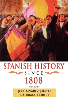 Spanish History Since 1808, Paperback Book Spanish History Since 1808, Paperback Book