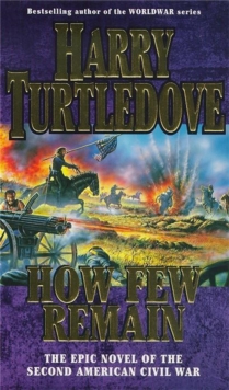 How Few Remain, Paperback Book How Few Remain, Paperback Book