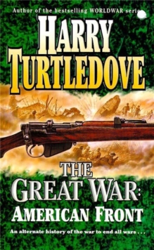 The Great War : The American Front American Front, Paperback Book The Great War : The American Front American Front, Paperback Book