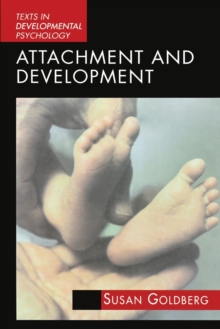 Attachment and Development : An Integrative Approach, Paperback Book Attachment and Development : An Integrative Approach, Paperback Book