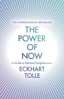 The Power of Now : A Guide to Spiritual Enlightenment, Paperback Book The Power of Now : A Guide to Spiritual Enlightenment, Paperback Book