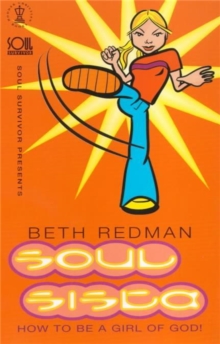 Soul Sista : How to be a Girl of God, Paperback Book Soul Sista : How to be a Girl of God, Paperback Book