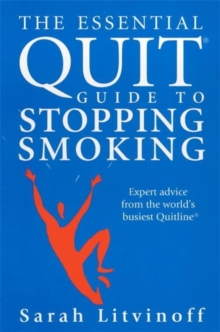 The Essential Quit Guide to Stopping Smoking, Paperback Book The Essential Quit Guide to Stopping Smoking, Paperback Book