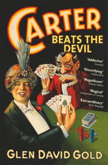 Carter Beats the Devil, Paperback Book Carter Beats the Devil, Paperback Book