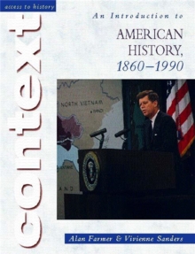 Access to History Context: An Introduction to American History, 1860-1990, Paperback Book Access to History Context: An Introduction to American History, 1860-1990, Paperback Book