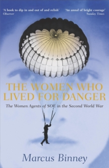 The Women Who Lived for Danger, Paperback Book The Women Who Lived for Danger, Paperback Book