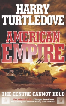 American Empire : The Centre Cannot Hold, Paperback Book American Empire : The Centre Cannot Hold, Paperback Book