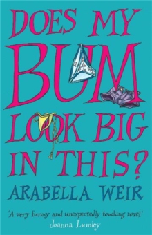 Does My Bum Look Big in This?, Paperback Book Does My Bum Look Big in This?, Paperback Book