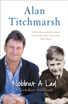 Nobbut a Lad : A Yorkshire childhood, Paperback Nobbut a Lad : A Yorkshire childhood, Paperback