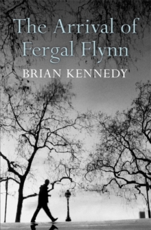 The Arrival of Fergal Flynn, Paperback Book The Arrival of Fergal Flynn, Paperback Book