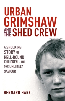 Urban Grimshaw and the Shed Crew, Paperback Book Urban Grimshaw and the Shed Crew, Paperback Book