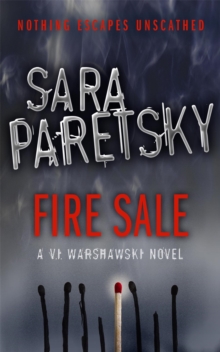 Fire Sale : A V.I. Warshawski Novel, Paperback Book Fire Sale : A V.I. Warshawski Novel, Paperback Book