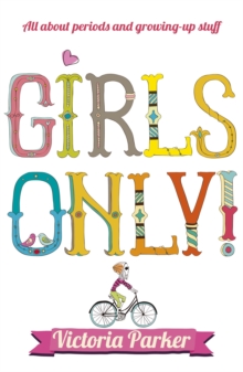 Girls Only! All About Periods and Growing-up Stuff, Paperback Book Girls Only! All About Periods and Growing-up Stuff, Paperback Book