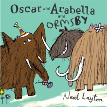 Oscar and Arabella and Ormsby, Paperback Oscar and Arabella and Ormsby, Paperback