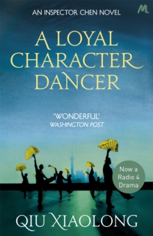 A Loyal Character Dancer, Paperback Book A Loyal Character Dancer, Paperback Book